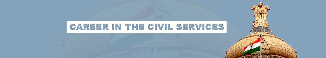 Career in The Civil Services